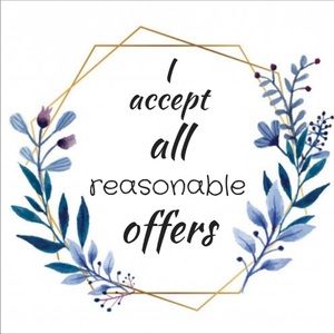 I Accept All Reasonable Offers